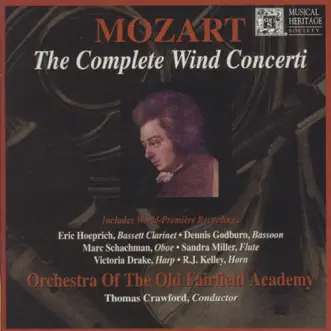 Mozart: the Complete Wind Concerti by Eric Hoeprich, Dennis Godburn, Marc Schachman, Sandra Miller, Victoria Drake, R.J. kelly, Orchestra Of The Old Fairfield Academy & Thomas Crawford album reviews, ratings, credits