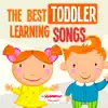 The Best Toddler Learning Songs album lyrics, reviews, download