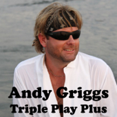 Triple Play Plus - EP - Andy Griggs