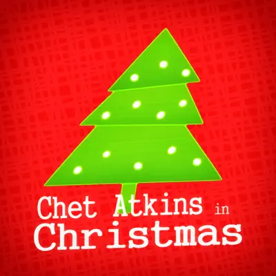 Chet Atkins in Christmas - Chet Atkins