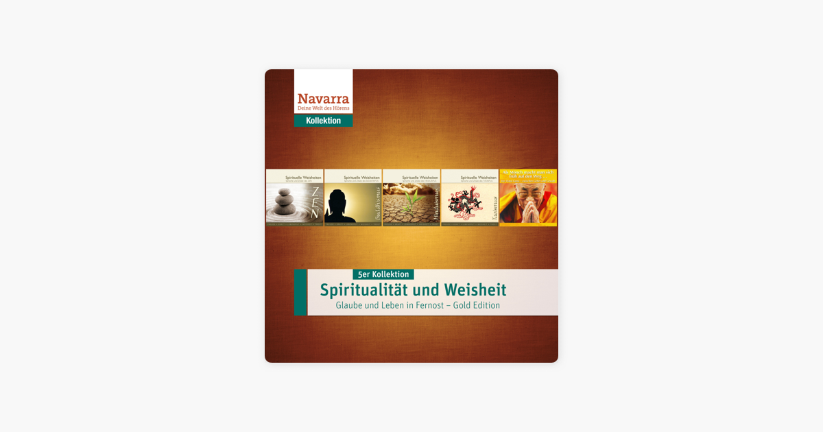 Spiritualitat Und Weisheit Leben Und Glauben In Fernostasien 5er Kollektion On Apple Books