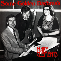Mary Clements - Some Golden Daybreak artwork