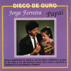 Jorge Ferreira - Papai
