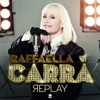 Raffaella Carrà - Replay