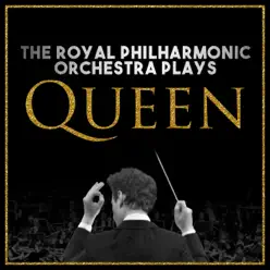 The Royal Philharmonic Orchestra Plays... Queen - Royal Philharmonic Orchestra