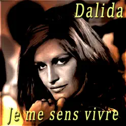 Je me sens vivre - Dalida