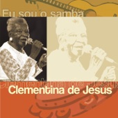 Eu Sou O Samba: Clementina de Jesus artwork