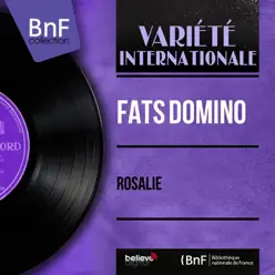 Rosalie (Mono Version) - EP - Fats Domino Rosalie (Mono Version) - EP - Fats Domino