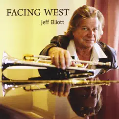 Facing West by Jeff Elliott album reviews, ratings, credits