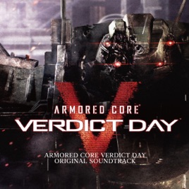 Armored Core Verdict Day Original Soundtrack By Frequency On Itunes