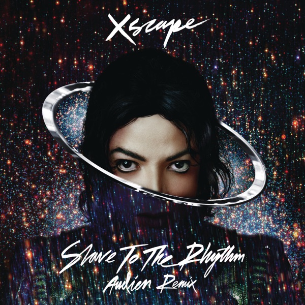 Slave to the Rhythm (Audien Remix Radio Edit) - Single - Michael Jackson