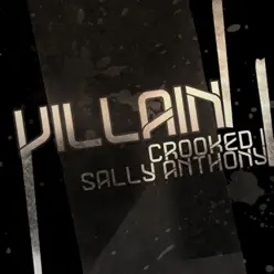 Villain (feat. Sally Anthony) - Single - Crooked I Villain (feat. Sally Anthony) - Single - Crooked I