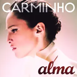 Alma (Bonus Track Version) - Carminho