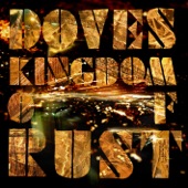 Doves - Kingdom of Rust