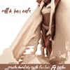Milk Bar Cafe (Smooth Chocolaty Music for Love & Passion)