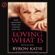 Byron Katie & Stephen Mitchell - Loving What Is: Four Questions That Can Change Your Life