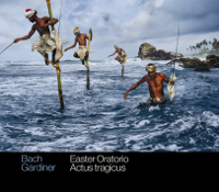 John Eliot Gardiner & English Baroque Soloists - Bach: Easter Oratorio & Actus tragicus artwork