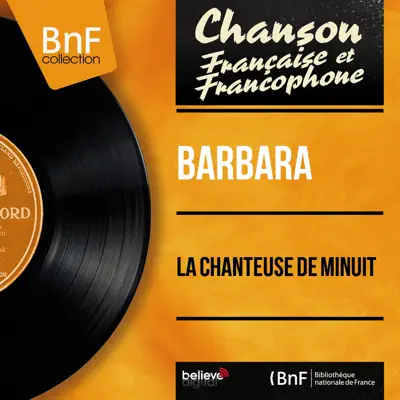 La chanteuse de minuit (feat. Armand Motta et son orchestre) [Mono Version] - EP - Barbara