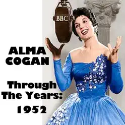 Through the Years: 1952 - Alma Cogan