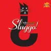 Sluggo! (2013 Mix) album lyrics, reviews, download
