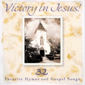 Victory In Jesus! 32 Favorite Hyms & Gospel Songs artwork
