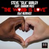 The Word Is Love Feat. Sharon Pass (S&S Remixes)