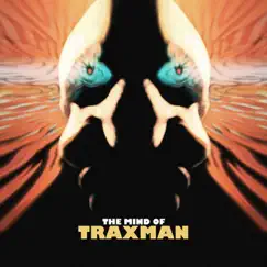Da Mind of Traxman by Traxman album reviews, ratings, credits