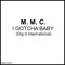 I Gotcha Baby (Flanger) - M.Mc lyrics