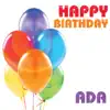 Happy Birthday Ada (Single) song lyrics