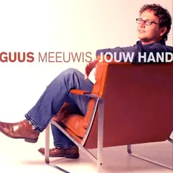 Jouw hand - Single - Guus Meeuwis Jouw hand - Single - Guus Meeuwis