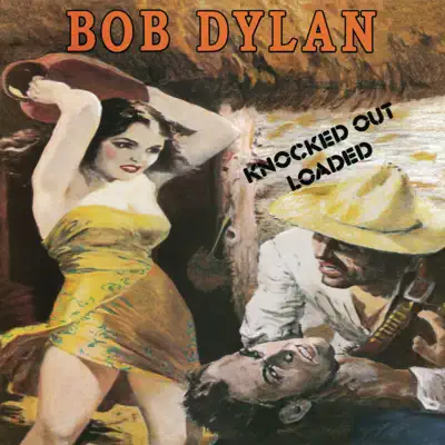 Knocked Out Loaded (Remastered) - Bob Dylan