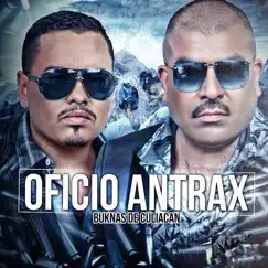 Oficio Antrax - Single by Buknas De Culiacan album reviews, ratings, credits