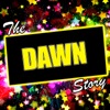The Dawn Story