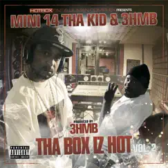 Tha Box Iz Hot, Vol. 2 by Mini 14 tha Kid & 3hmb album reviews, ratings, credits