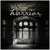 Warrior - Single album lyrics, reviews, download