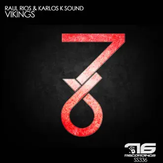 Vikings - Single by Raul Rios & Karlos K Sound album reviews, ratings, credits