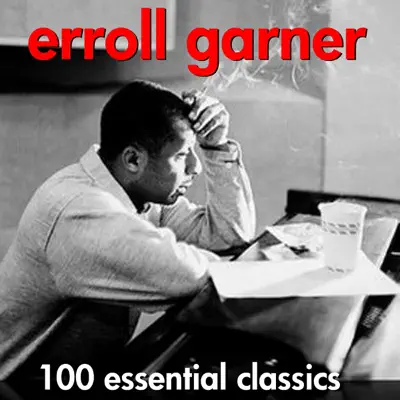 Misty - 100 Essential Classics - Erroll Garner Misty - 100 Essential Classics - Erroll Garner