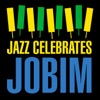 Jazz Celebrates Jobim, 2013