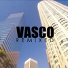 Vasco Remixed - EP, 2006