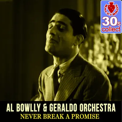 Never Break a Promise (Remastered) - Single - Al Bowlly