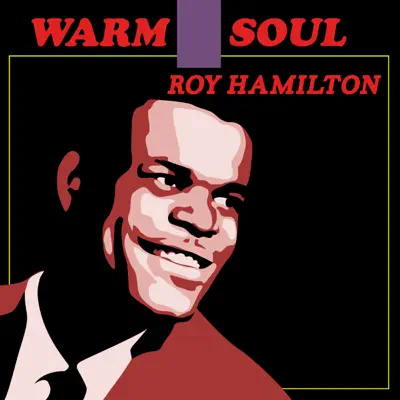 Warm Soul - Roy Hamilton