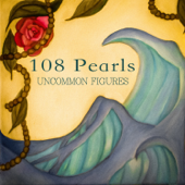 108 Pearls - Uncommon Figures