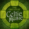 The Greatest Celtic Music