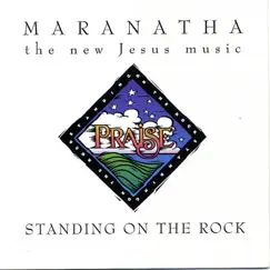 Standing On the Rock by Maranatha! Vocal Band album reviews, ratings, credits