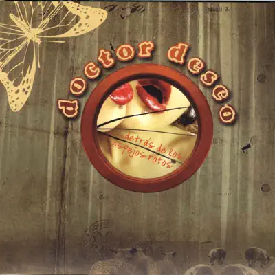 Detrás de los Espejos Rotos - Doctor Deseo Detrás de los Espejos Rotos - Doctor Deseo