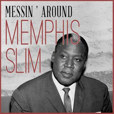 Messin ' Around - Single - Memphis Slim