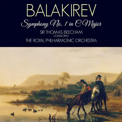 Balakirev: Symphony No. 1 in C Major - Royal Philharmonic Orchestra