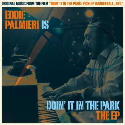 Eddie Palmieri Is Doin' It in the Park (Original Soundtrack) - Eddie Palmieri