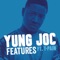 Features (feat. T-Pain) - Yung Joc lyrics
