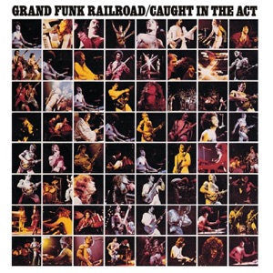 GRAND FUNK RAILROAD